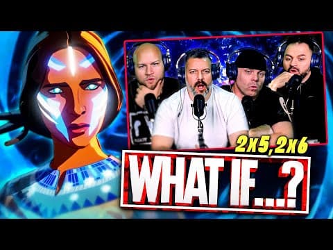 What If S2E5,6