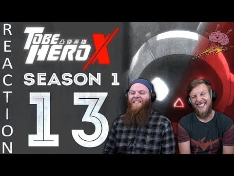 To Be Hero X S1E13