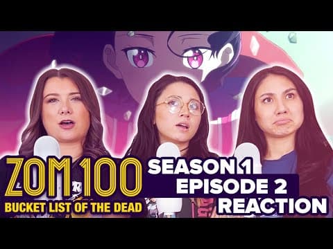 Zom 100 S1E2