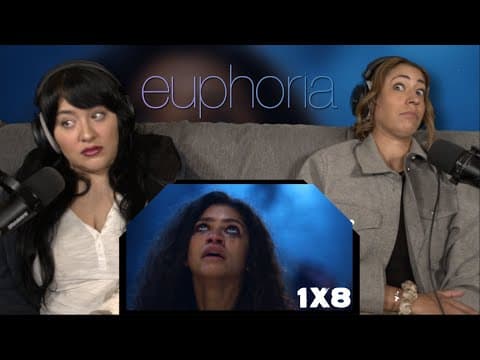 Euphoria S1E8