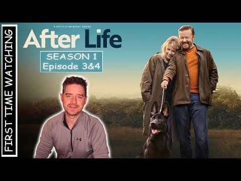 After Life S1E3,4