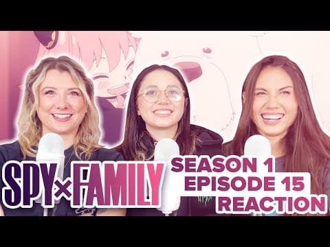 Spy x Family S1E15