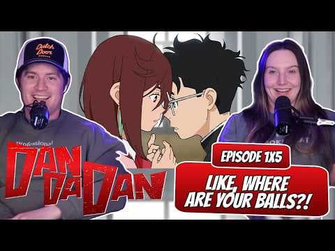 Dandadan S1E5,6