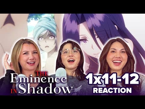 The Eminence in Shadow S1E11,12