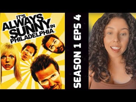 It's Always Sunny in Philadelphia S1E4