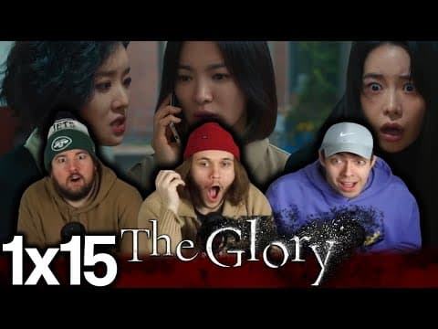 The Glory S1E15