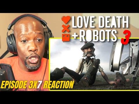 Love Death and Robots S3E7