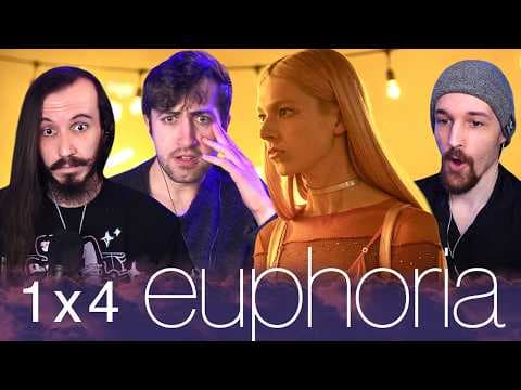 Euphoria S1E4