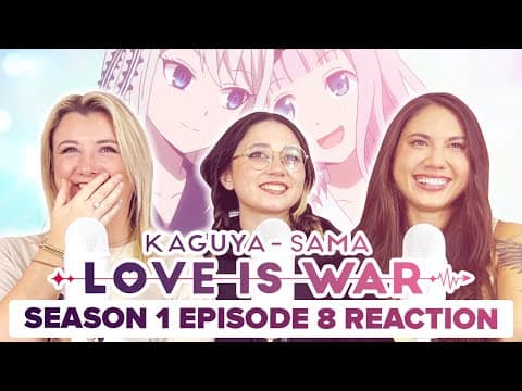 Kaguya-Sama: Love Is War S1E8