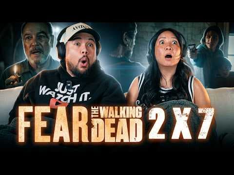 Fear the Walking Dead S2E7