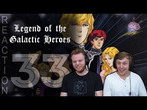 Legend of the Galactic Heroes Episode 33