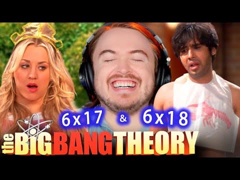 The Big Bang Theory S6E17,18