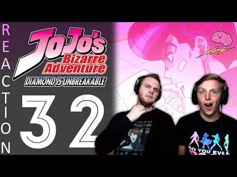 JoJo's Bizarre Adventure S4E32