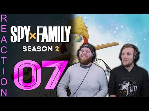 SpyxFamily S2E7