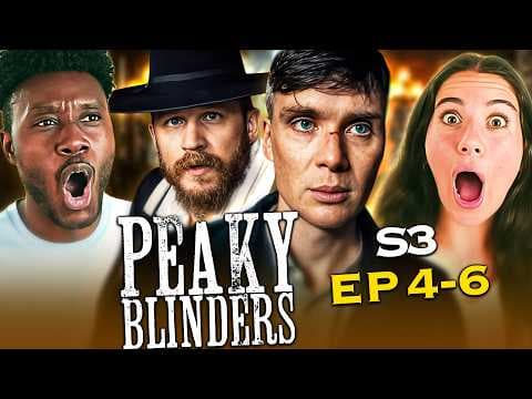 Peaky Blinders S3E4,5,6