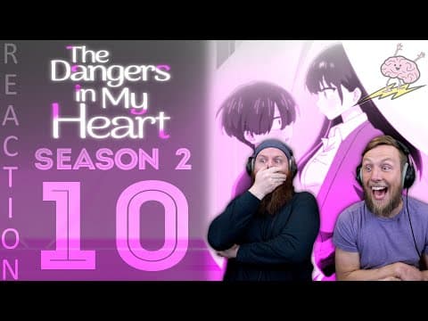 Dangers In My Heart S2E10