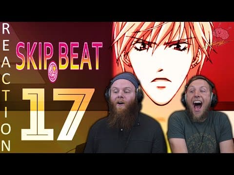 Skip Beat Episode 17