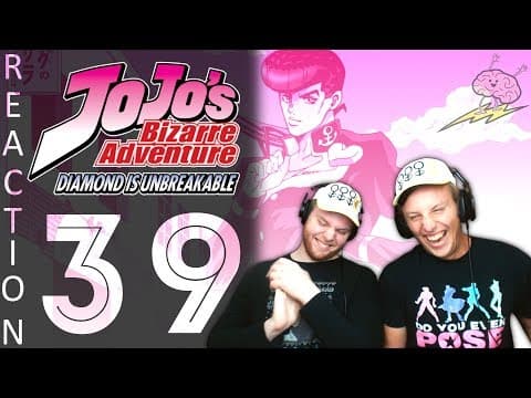 JoJo's Bizarre Adventure S4E39