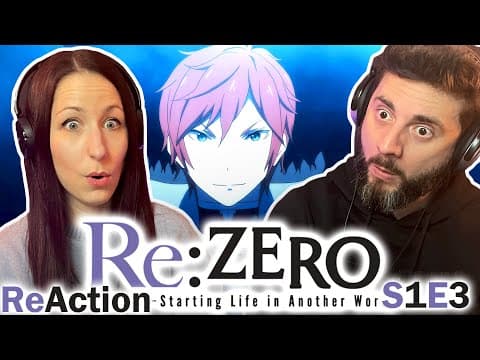Re:Zero S1E3