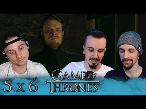 Game Of Thrones S5E6