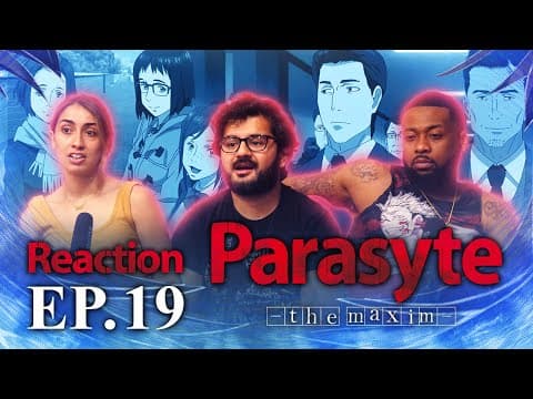 Parasyte: The Maxim S1E19