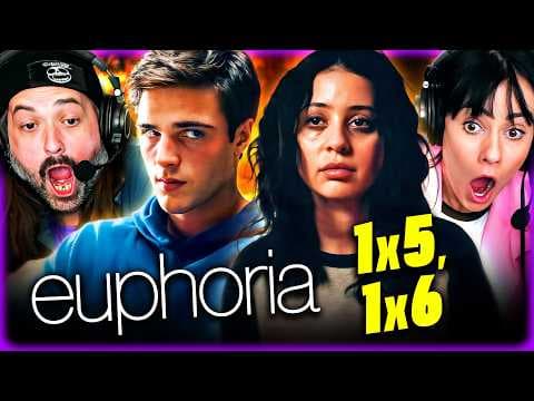 Euphoria S1E5,6