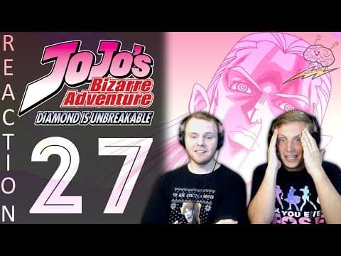 JoJo's Bizarre Adventure S4E27