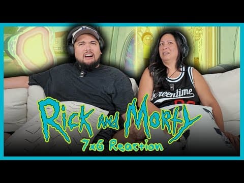Rick and Morty S7E6