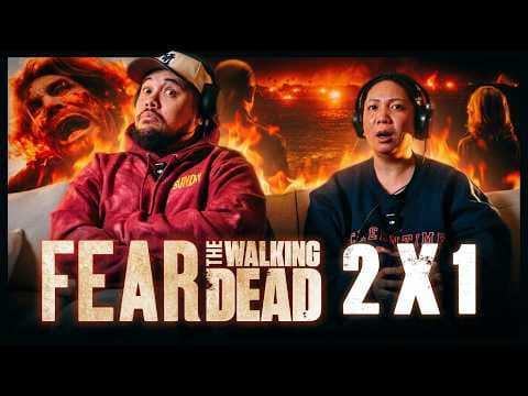Fear the Walking Dead S2E1