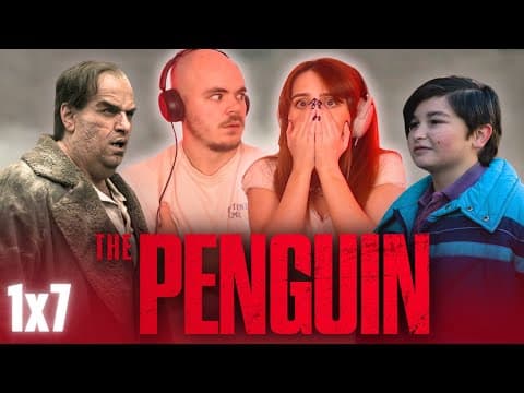 The Penguin S1E7