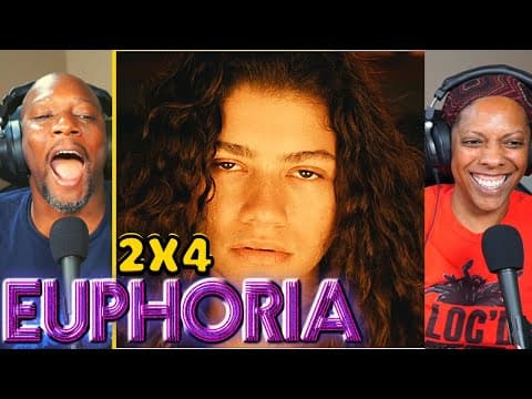 Euphoria S2E4
