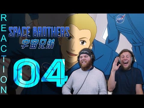 Space Brothers Episode 4