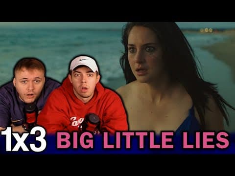 Big Little Lies S1E3
