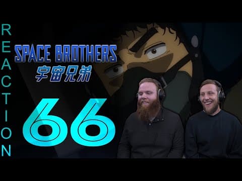 Space Brothers Episode 66