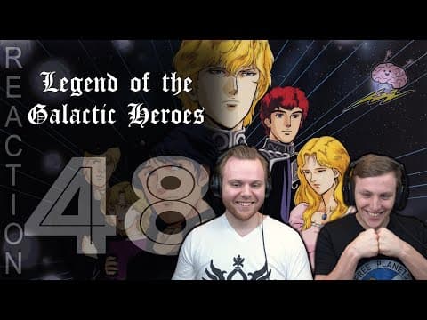 Legend of the Galactic Heroes Episode 48