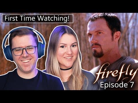 Firefly: Episode 7