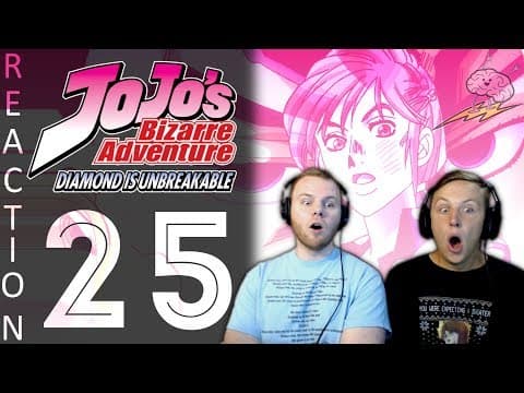 JoJo's Bizarre Adventure S4E25