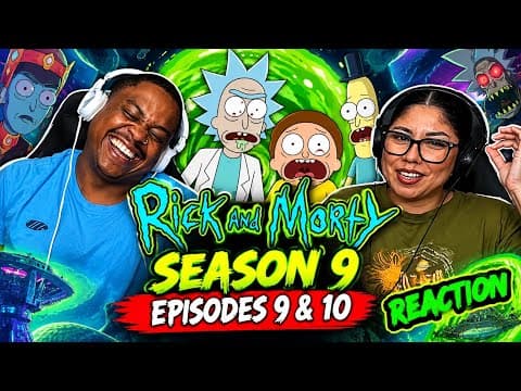 Rick and Morty S9E9,10