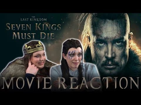 The Last Kingdom: Seven Kings Must Die