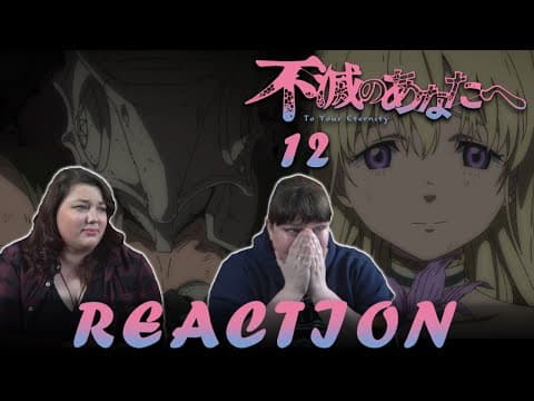 To Your Eternity Episode 12