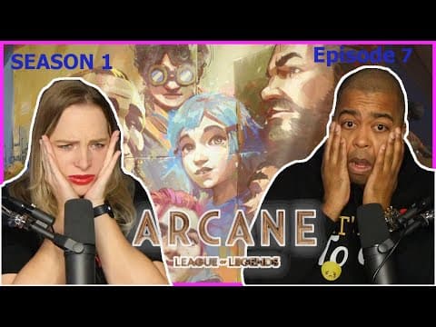 Arcane S1E7