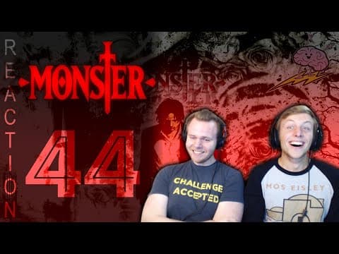 Monster Episode 44