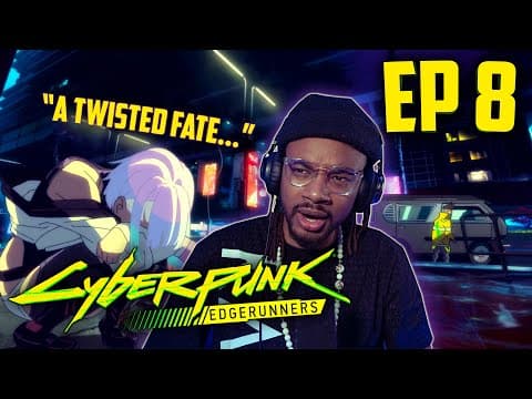 Cyberpunk Edgerunners Episode 8