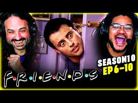 Friends S10E6,7,8,9,10