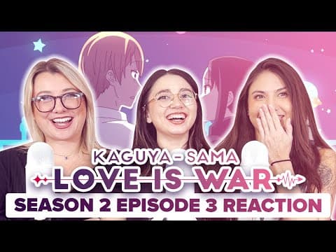 Kaguya-Sama: Love Is War S2E3