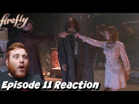 Firefly Episode 11