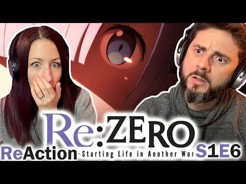 Re:Zero S1E6