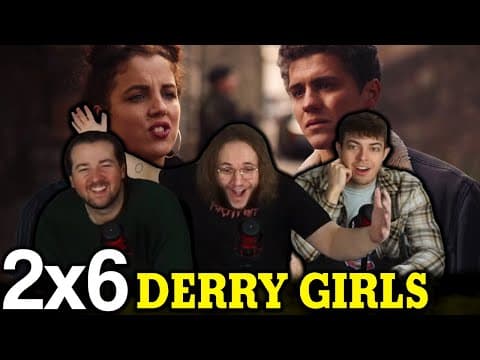 Derry Girls S2E6