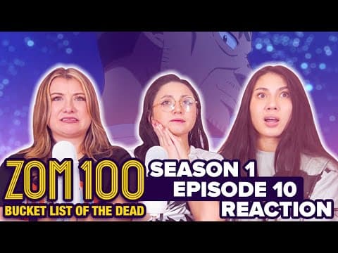 Zom 100 S1E10