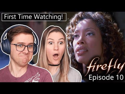Firefly: Episode 10
